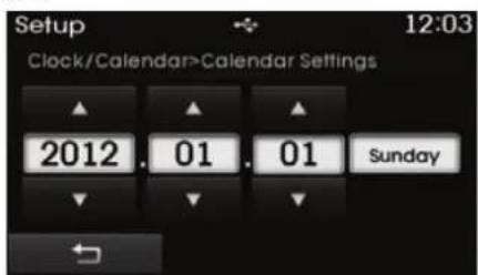 Setup Clock/Calendar>Calendar Settings 12:03 2012 . 01 . 01 Sunday