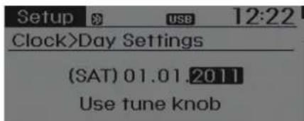 Setup USB 12:22 Clock>Day Settings (SAT) 01.01.2011 Use tune knob