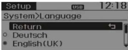 Setup USB 12:18 System>Language Return Deutsch English(UK)
