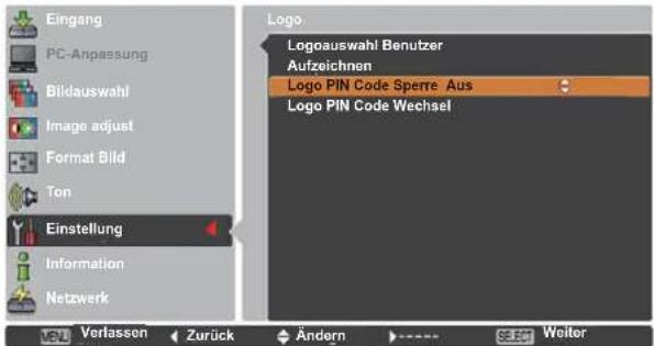 Eingang PC-Anpassung Bildauswahl Image adjust Format Bild Ton Einstellung Information Netzwerk Logo Logoauswahl Benutzer Aufzeichnen Logo PIN Code Sperre Aus Logo PIN Code Wechsel Verlassen Zurück Ändern SICER Weiter