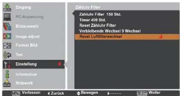 Eingang PC-Anpassung Bildauswahl Image adjust Format Bild Ton Einstellung Information Netzwerk Zähluhr Filter Zähluhr Filter 150 Std. Timer 400 Std. Reset Zahluhr Filter Verbleibende Wechsel 9 Wechsel Reset Luftfilterwechsel Verlassen < Zurück ▲ Bewegen > ---- Saten Weiter