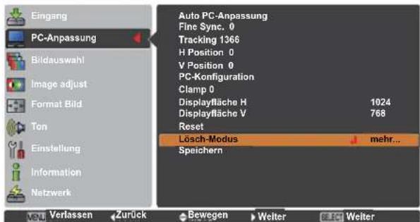 Eingang PC-Anpassung Bildauswahl Image adjust Format Bild Ton Einstellung Information Netzwerk Auto PC-Anpassung Fine Sync. 0 Tracking 1366 H Position 0 V Position 0 PC-Konfiguration Clamp 0 Displayfläche H 1024 Displayfläche V 768 Reset Lösch-Modus mehr... Speichern VEN Verlassen Zurück Bewegen Weiter Weiter