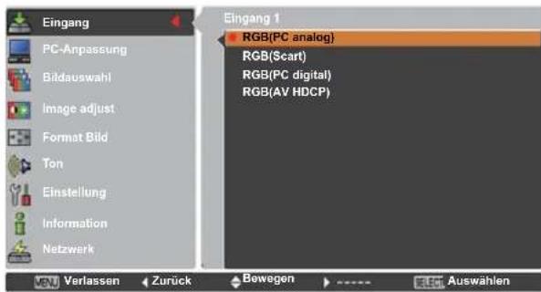 Eingang PC-Anpassung Bildauswahl Image adjust Format Bild Ton Einstellung Information Netzwerk Eingang 1 RGB(PC analog) RGB(Scart) RGB(PC digital) RGB(AV HDCP) Verlassen Zurück Bewegen Auswählen