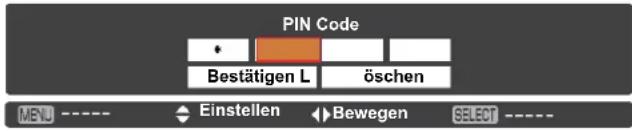 PIN Code Bestätigen L öschen MENU ---- Einstellen ▶Bewegen SELECT ----