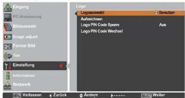 Eingang PC-Anpassung Bildauswahl Image adjust Format Bild Ton Einstellung Information Netzwerk Logo Logoauswahl Benutzer Aufzeichnen Logo PIN Code Sporre Aus Logo PIN Code Wechsel Verlassen Zurück Andern Select Weiter