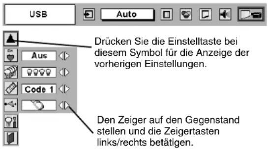 USB Auto Drücken Sie die Einstelltaste bei diesem Symbol für die Anzeige der vorherigen Einstellungen. Aus Code 1 Den Zeiger auf den Gegenstand stellen und die Zeigertasten links/rechts betätigen.