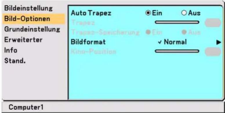 Bildeinstellung Bild-Optionen Grundeinstellung Erweiterter Info Stand. Auto Trapez Trapez Trapez-Speicherung Bildformat King-Position Ein Aus Ein Aus Normal Computer1