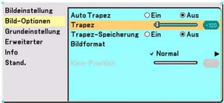 Bildeinstellung Bild-Optionen Grundeinstellung Erweiterter Info Stand. Auto Trapez Ein Aus Trapez -120 Trapez-Speicherung Ein Aus Bildformat Normal Kino-Position