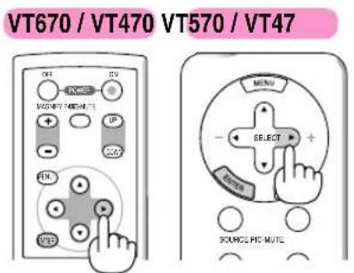 VT670 / VT470 VT570 / VT47 OFF ON MACHINE FORMUTE UP ON EN VOUT MENU SELECT SOURCE FORMUTE