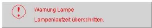 Warnung Lampe Lampenlaufzeit überschritten.