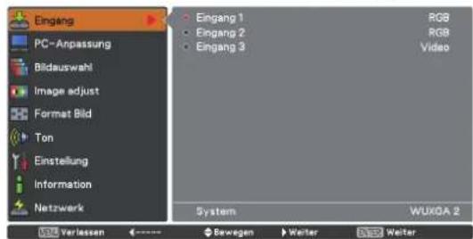 Eingang PC-Anpassung Bildauswahl Image adjust Format Bild Ton Einstellung Information Netzwerk Eingang 1 Eingang 2 Eingang 3 RGB RGB Video System WUXOA 2 VERLESSEN Bewegen Welter Welter