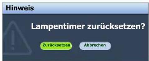 Hinweis Lampentimer zurücksetzen? Zurücksetzen Abbrechen