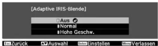 [Adaptive IRIS-Blende] Aus Normal Hohe Geschw. fse Zurück Auswahl Inter Einstellen Mere Verlassen