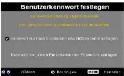 Benutzerkennwort festlegen Kankwort festgen abges festgen Das sonstige Kankwort festgen auf dem Kankwort nur nach Einstellung des Notzestekreit abfragen Kankwort bei jedem Einschaden des Projekturs abfragen. Wahlen Bestätigen MEDI beenden