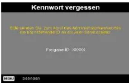 Kennwort vergessen Title senden: Die zum Alters des Administrativenkennwerten die zum Altersende ID an die der Service Order. Freigeine-ID: >0000x MENU beenden