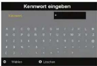 Kennwort eingeben Kennwort A B C D E F G H I J K L M N Q P Q R S T U V W X Y Z 1 2 3 4 5 6 7 8 9 0 - 1 @ E B % * 3 . - - + - - - / ( ) . . . ( ) * * * ?