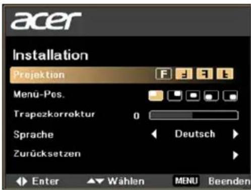 acer Installation Projektion Menu-Pos. Trapezkorrektur 0 Sprache Zurücksetzen Deutsch Enter ▲Wählen MENU Beenden