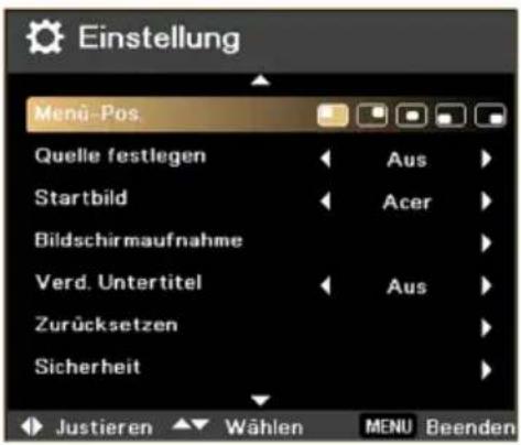 Einstellung Menu Pos. Quelle festlegen Startbild Bildschirmaufnahme Verd. Untertitel Zurücksetzen Sicherheit Justieren Wählen Aus Acer Aus MENU Beenden
