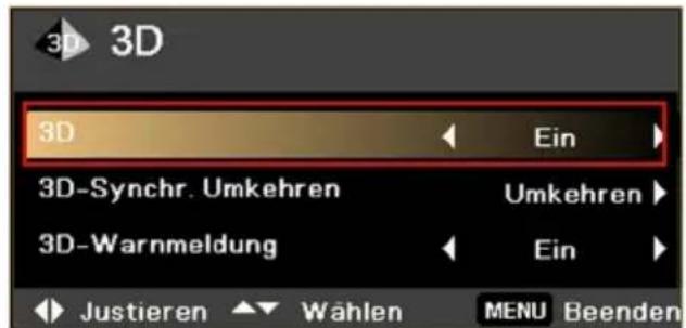 3D 3D Ein 3D-Synchr. Umkehren Umkehren 3D-Warnmeldung Ein Justieren ▲ Wählen MENU Beenden