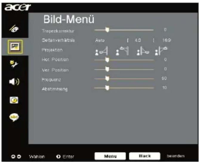 Bild-Menü Trapezkorrektur 0 Sertanverhältnis Auto 43 16.9 Projektion Hot Position 0 Ver. Position 0 Frequenz 50 Abstimmung 10 Wahlen Enter Menu Back bearden