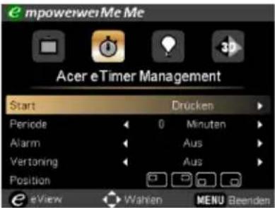 mpowerwei Me Me Acer eTimer Management Start Drücken Periode 0 Minuten Alarm Aus Vertoning Aus Position eView Wahlen MENU Beenden