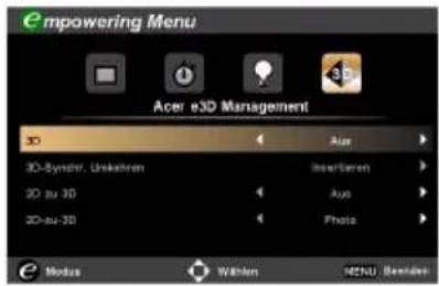 Empowering Menu Acer e3D Management 3D 3D-Syndel, Unkahren 3D au 3D 3D-au-3D Auto Insertieren Auto Photo Modus Wählen MENU Besiden