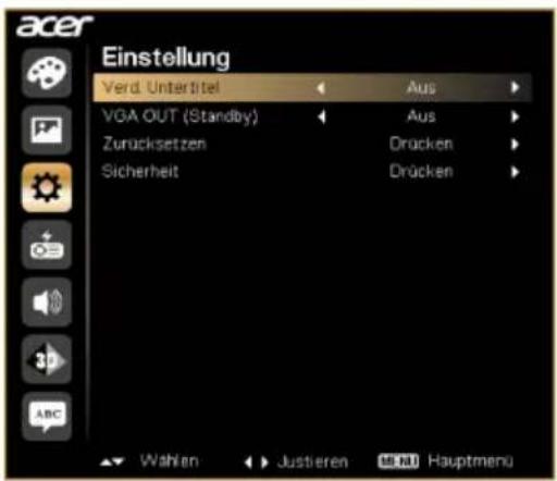 acer Einstellung Verd. Untertitel Aus VGA OUT (Standby) Aus Zurücksetzen Drücken Sicherheit Drücken ABC Wahlen Justieren MENH Hauptmenu
