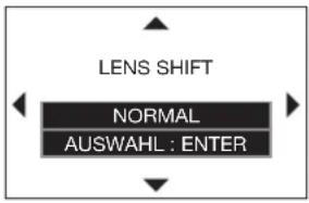 LENS SHIFT NORMAL AUSWAHL : ENTER