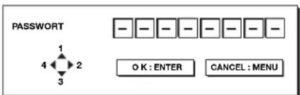 PASSWORD 1 4 2 3 - - - - - - - - OK : ENTER CANCEL : MENU
