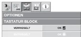 OPTIONEN TASTATUR BLOCK VERRIEGELT OK ENTRIEGELT OK