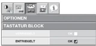 OPTIONEN TASTATUR BLOCK VERRIEGELT OK ENTRIEGELT OK