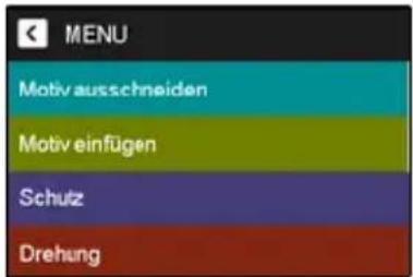 MENU Motivausschneiden Motiveinfügen Schutz Drehung