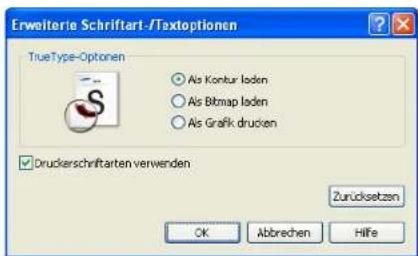 Erweiterie Schriftart-/Textoptionen TrueType-Optionen ○ Als Konkur laden ○ Als Bitmap laden ○ Als Grafik drucken ✓ Druckerschriftarten verwenden Zurücksetzen OK Abbrechen Hilfe