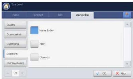 Scanbzwert Basis Erweitekt Bild Ausgabe Qualität: Name: Andes Scanwerteist: Abbr. Dataformat: Datasichts: Obtersche. Orchenerstellung 1/1 OK Abbr