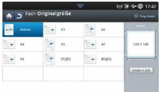Fax> Originalgröße Auto Autom. A3 A4 A4 A5 A5 B4 B5(jIS) B5(jIS) 140 x 140 Größe in Zoll