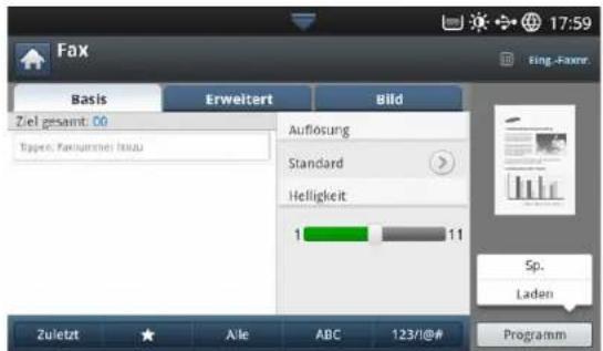 Fax Basis Erweitert Bild Ziel gesamt: 00 Typen: Forderner Iraau Aufsösung Standard Helligkeit 1 11 Sp. Laden Zuletzt Alle ABC 123/1@# Programm