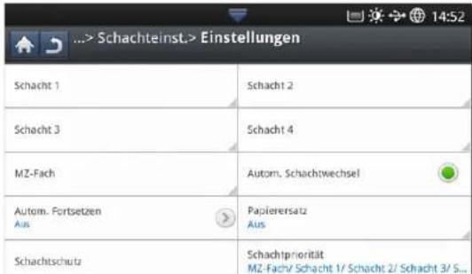 Schachteinst.> Einstellungen Schacht 1 Schacht 2 Schacht 3 Schacht 4 MZ-Fach Autom. Schachtwechsel Autom. Fortsetzen Aus Papierersatz Aus Schachtschutz Schachtpriorität MZ-Fach/Schacht 1/ Schacht 2/ Schacht 3/ S...