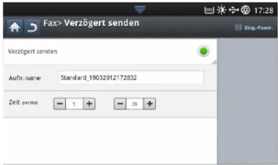 Fax> Verzögert senden Verzögert senden Auftr.name Standard_19032012172832 Zeit 0-000 - 5 + - 28 +