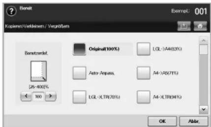 Bereit Kopieren/Verkinen/ Vergänkem Exempl: 001 Benutzverlet. Original(100%) LGL->A4(83%) 25-400% Auto-Anpass. A4->A5(71%) LGL->LTR(78%) A4->LTR(94%) OK Abbr.