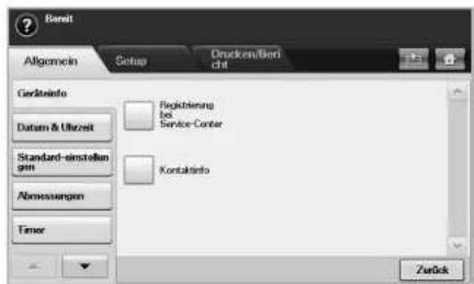 Bereit Allgemein Setup Druckon/Bericht GerdInfo Datum & Uberszeit Standard-sinstellen gen Abmessungen Timer Fragkriening bei Service Center KontakInfo Zurück