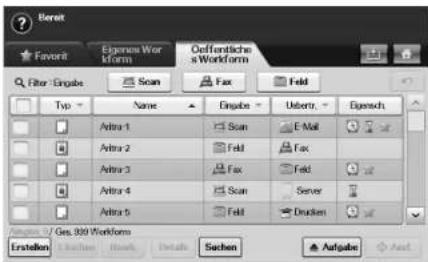 Berat Favorite Eigenea Wer Norm Öffentliche Workform Filter -Engabe Scan Fax Feld Typ Name Engabe Usberr. Eigensch Astra 1 Scan E-Mail Astra 2 Feld Fax Astra 3 Fax Feld Astra 4 Scan Server Astra 5 Feld Deutschen Anlagen 3 Ges. 900 Workform Erstellen Sachen Buch Details Sachen Aufgabe Ant