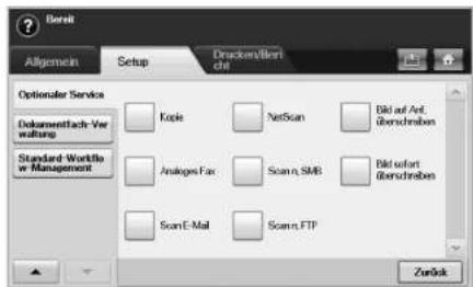 Bereit Allgemein Setup Drucken/Bert dit Optionaler Service Dokumentfach-Ver waltung Standard Worktio w Management Kopie NetScan Bild auf Ant. Überschaben Analoges Fax Scan n. SMB Bild sofort Überschaben Scan E-Mail Scan n.FTP Zurück