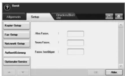 Bereit Allgemein Setup Drucken/Beri dit Kopier Setup Fax Setup Netzwerk Setup Authentifizierung Passiv, bestätigen : Optionser Service Altes Passiv: : News Passiv: : Passiv, bestätigen : OK Abbr.
