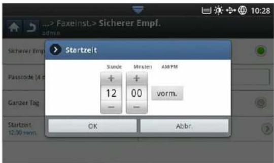 Faxeinst.Sicherer Empf. admin Sicherer Empf Startzeit Stunde Minutes AMPM + 12 + 00 vorm. Ganzer Tag - - Startzeit 12:00 mm. OK Abbr.