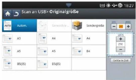 Scan an USB> Originalgröße AUTO Autom. Gemichte... Sondergröße A3 A4 A4 A5 A5 B4 BS(IS) BS(IS) Größe in Zoll