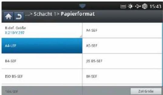 Schacht 1> Papierformat B.def. Größe X:210/Y:297 A4-SEF A4-LEF A5-SEF B4-SEF JIS B5-SEF ISO B5-SEF 8K-SEF 16K-SEF Zoll Größe