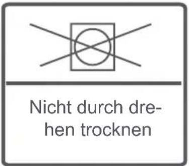 Nicht durch dre- hen trocknen