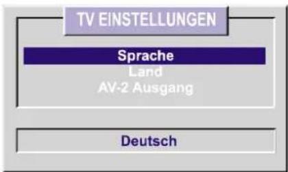 TV EINSTELLUNGEN Sprache Land AV-2 Ausgang Deutsch
