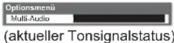 PANASONIC Viera TX-L40S20E - ■Übeträufen der Abgabedes aktuellen Tonsignalstatus - 2