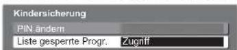 PANASONIC Viera TX-L32X15PS - ② Wählen Sie „Kindersicherungsliste“. - 1